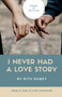 I Never Had A Love Story : Power Of Self Love