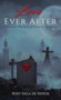 Love Ever After : The Soul Is Forever