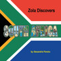 Zola Discovers South Africa Zola Discovers South Africa