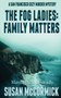 The Fog Ladies : Family Matters : 2