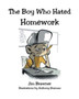 The Boy Who Hated Homework