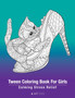 Tween Coloring Book for Girls