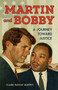 Martin and Bobby : A Journey Toward Justice