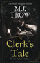 The Clerk's Tale : a gripping medieval murder mystery