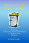 The Elf in the Dustbin : 20 Stories of Fantasy, Mystery and Magic to Read to Your Children
