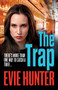 The Trap : A gripping revenge thriller that you won't be able to put down