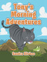 Tony's Morning Adventures