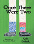 Once There Were Two