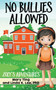 No Bullies Allowed : Zoey's Adventures : 2