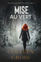 Mise au vert : Crimes et enquetes: Thrillers judiciaires de Katerina Carter : 4