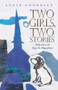 Two Girls, Two Stories : Polly Pierce & Rogo the Magnificent