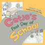 Catie's First Day of School