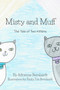 Misty and Muff : The Tale of Two Kittens : 1