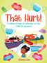 That Hurt! : A children's book of reflection on the COVID-19 pandemic