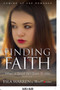 Finding Faith - When a Good Girl Goes To War (Book 1) Coming Of Age Romance