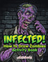 Infected! How to Draw Zombies Activity Book
