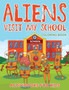 Aliens Visit My School Coloring Book