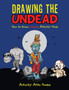 Drawing the Undead : How to Draw Zombies Activity Book