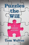 Puzzles The Will : A Murder Mystery