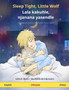 Sleep Tight, Little Wolf - Lala kakuhle, njanana yasendle (English - Xhosa) : Bilingual children's picture book