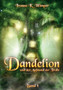 Dandelion und der Aufstand der Trolle Dandelion und der Aufstand der Trolle