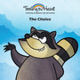 The Choice : Insight/Listening to your intuition : 5