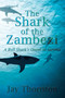The Shark of the Zambezi : A Bull Shark's Quest to Survive