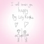 I Will Make You Happy