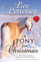 A Pony for Christmas : A Canadian Holiday Novella