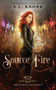 Source Fire : A Young Adult Fantasy : 5
