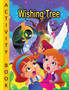 The Wishing Tree - Activity Book : Coloring; Maze; Crosswords and Lots of Fun!