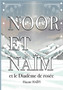 Noor et Naim : Et le Diademe de rosee