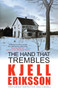 The Hand That Trembles : The addictive Swedish crime series