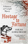 Hostage to Fortune : The gripping mediaeval mystery series