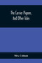 The Carrier Pigeon, And Other Tales : Illustrating The Rewards Of Virtue And The Punishment Of Vice