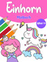 Unicorn Magic Malbuch fur Madchen 1+ : Einhorn-Malbuch mit hubschen Einhoernern und Regenbogen, Prinzessin und niedlichen Baby-Einhoernern fur Madchen