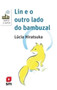 Lin e o outro lado do bambuzal