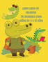 lindo libro de colorear de cocodrilo para ninos de 4 a 12 anos : Increible libro de colorear de cocodrilo para ninos de 4 a 8 anos, libro de colorear para ninos y ninas.