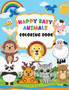 Happy Baby Animals Coloring Book : A coloring book for kids with animals and names, Baby animals coloring book for kids ages 3-6, Draw and Write on Verso
