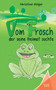 Vom Frosch der seine Heimat suchte