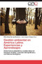 Gestion ambiental en America Latina. Experiencias y Aprendizajes