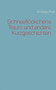 Schneefloeckchens Traum und andere Kurzgeschichten