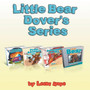Little Bear Dover's Series : book 1-4