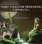 Fairy Tales For Preschool : 2 Books In 1