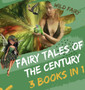 Fairy Tales Of the Century : 3 Books In 1