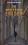The Mysterious Shadow