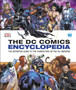 DC Comics Encyclopedia All-New Edition : The Definitive Guide to the Characters of the DC Universe