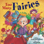 Too Many Fairies : A Celtic Tale