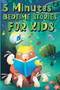 5 Minutes Bedtime Stories for Kids : Amazing Sleepy Time Story Book for Toddlers and Kids