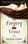 The Forgery of Venus : A Novel